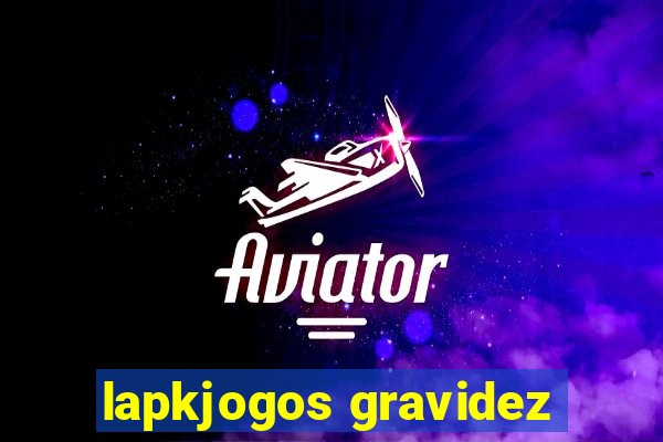 lapkjogos gravidez